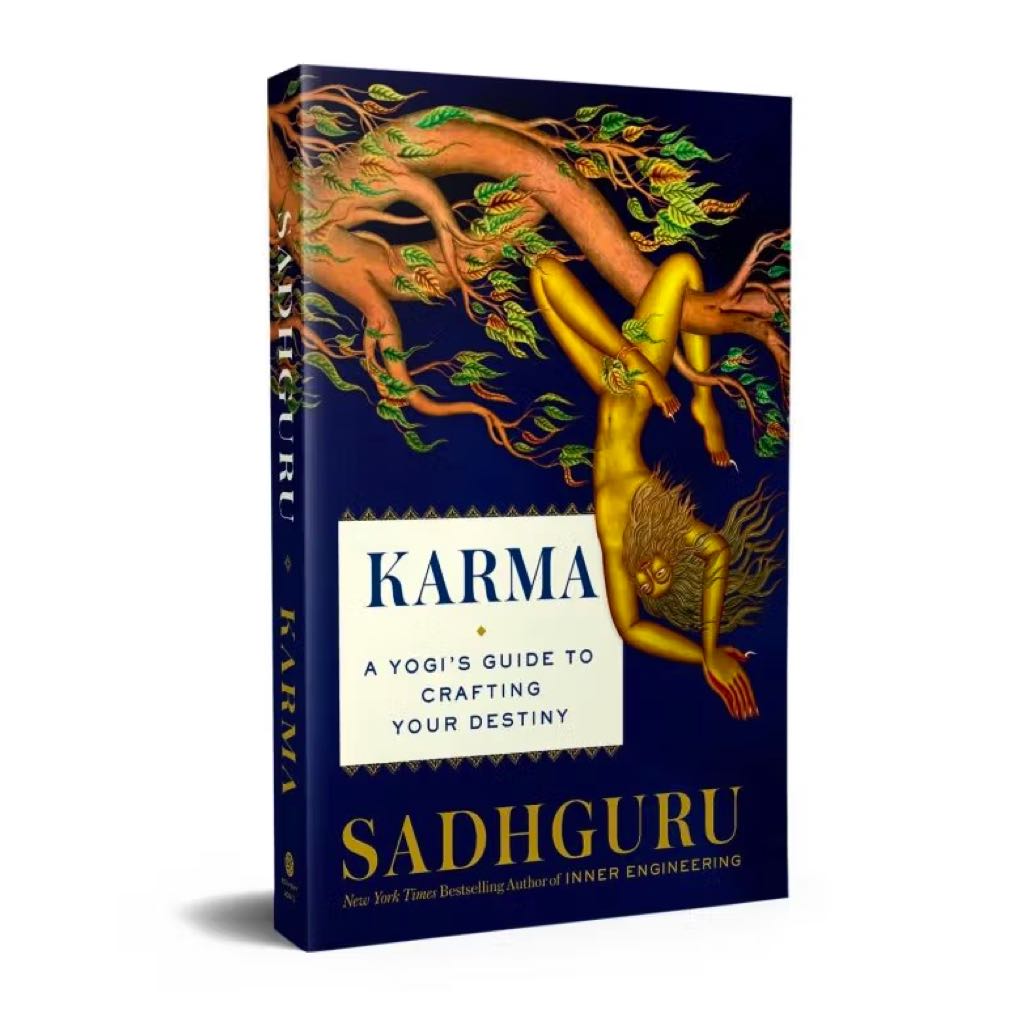 Karma - A Yogi's Guide to Crafting Your Destiny by Sadhguru